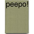 Peepo!