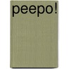 Peepo! door Ben Mantle