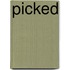 Picked