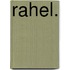 Rahel.