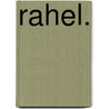 Rahel. door Rahel Varnhagen
