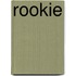 Rookie