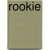 Rookie door Lorna Schultz Nicholson