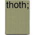Thoth;