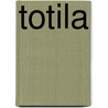 Totila by Jesse Russell