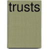 Trusts by Lisa Mcelroy