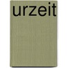 Urzeit by William Lindsay