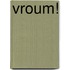 Vroum!