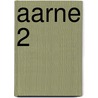 Aarne 2 door Aatu Karri