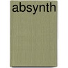 Absynth door Jesse Russell
