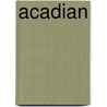 Acadian by Jesse Russell