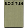 Acolhua by Jesse Russell