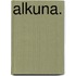 Alkuna.