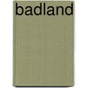 Badland door Jesse Russell