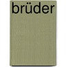 Brüder by Hilary Mantel