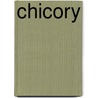 Chicory door Frederic P. Miller