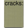 Cracks: door Sheila Kohler
