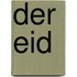 Der Eid