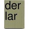 Der Lar door Wilhelm Raabe