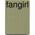 Fangirl