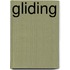 Gliding