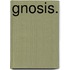 Gnosis.