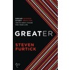 Greater by Steven Furtick