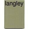 Langley door Robert E. Waterman