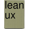 Lean Ux by Josh Seiden