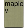 Maple V door Robert J. Lopez