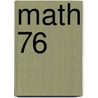 Math 76 door Stephen Hake