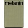 Melanin by Xiao-Peng Ma