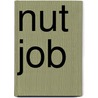 Nut Job door Eleanor C. Horner