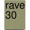 Rave 30 by Hiro Mashima