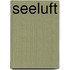 Seeluft