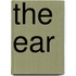 The Ear