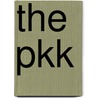 The Pkk by Charles Strozier