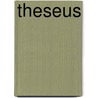 Theseus by Wolfgang Hubner