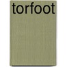 Torfoot door Kathy Harding
