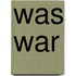 Was war