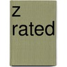 Z Rated by Zane