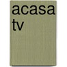Acasa Tv door Jesse Russell