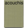 Acouchis door Jesse Russell