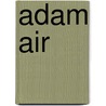 Adam Air door Jesse Russell