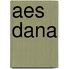 Aes Dana door Jesse Russell