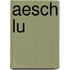 Aesch Lu