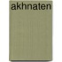 Akhnaten