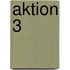 Aktion 3
