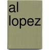 Al Lopez by Jesse Russell