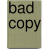 Bad Copy door Jesse Russell